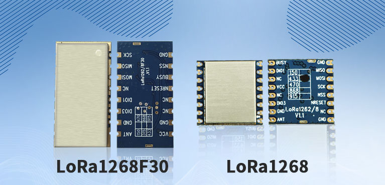LoRa模塊LoRa1268和LoRa1268F30